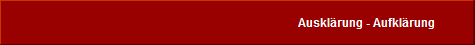 Ausklärung - Aufklärung
